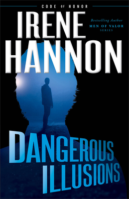 Dangerous Illusions - Irene Hannon