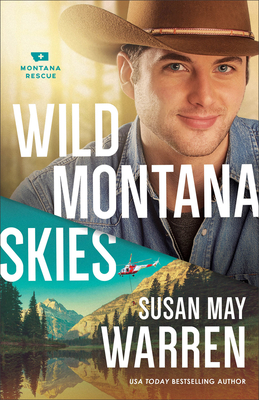 Wild Montana Skies - Susan May Warren