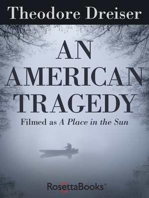 An American Tragedy - Theodore Dreiser