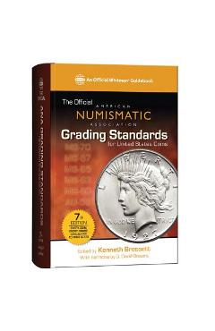 Coperta cărții 'The Official American Numismatic Association Grading Standards for United States Coins - Kenneth Bressett'