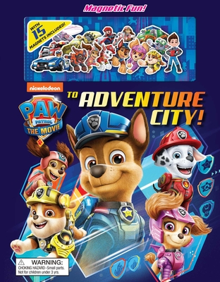 Nickelodeon Paw Patrol: The Movie: To Adventure City! - Maggie Fischer