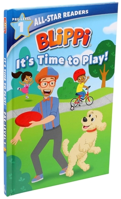 Blippi: It's Time to Play: All-Star Reader Pre-Level 1 (Library Binding) - Nancy Parent