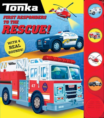 Tonka: First Responders to the Rescue! - Grace Baranowski