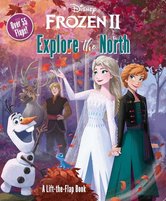 Disney Frozen 2: Explore the North - Suzanne Francis