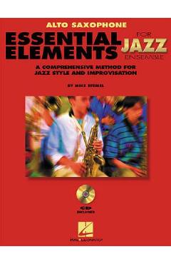 Coperta cărții 'Essential Elements for Jazz Ensemble a Comprehensive Method for Jazz Style and Improvisation - Steinel Mike'