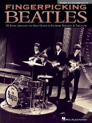 Fingerpicking Beatles: 30 Songs Arranged for Solo Guitar in Standard Notation & Tablature - The Beatles