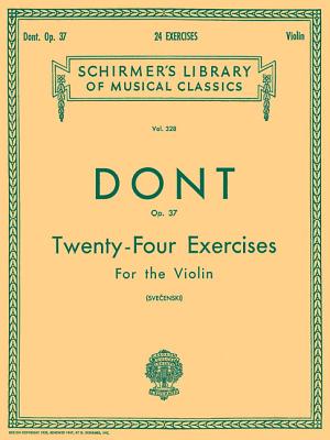 24 Exercises, Op 37: Schirmer Library of Classics Volume 328 Violin Method - Jacob Dont