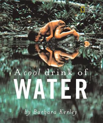 A Cool Drink of Water - Barbara Kerley