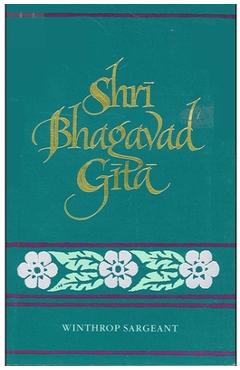 Coperta cărții 'Shri Bhagavad Gita - Winthrop Sargeant'