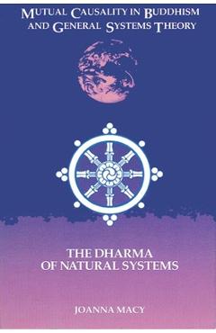 Poza produsului Mutual Causality in Buddhism and General Systems Theory: The Dharma of Natural Systems - Joanna Macy