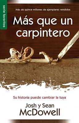 MS Que Un Carpintero Nueva Edicin: More Than a Carpenter New Edition - Josh Mcdowell