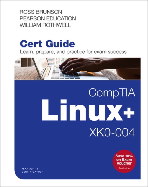 Comptia Linux+ Xk0-004 Cert Guide - Ross Brunson