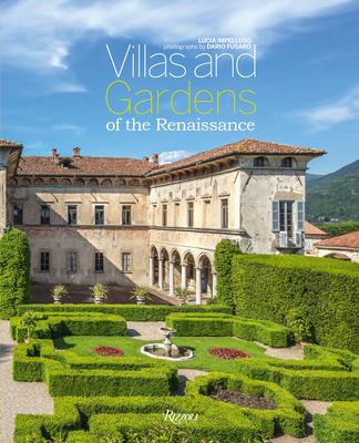 Villas and Gardens of the Renaissance - Lucia Impelluso