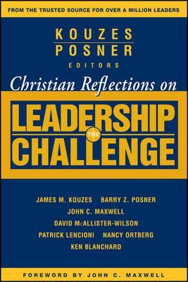 Christian Reflections on the Leadership Challenge - James M. Kouzes