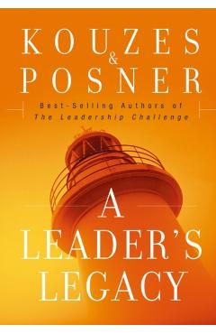 A Leader's Legacy - James M. Kouzes