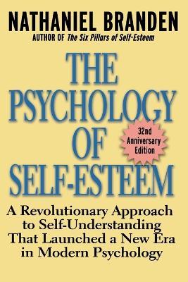 Psychology Self Esteem - Nathaniel Branden