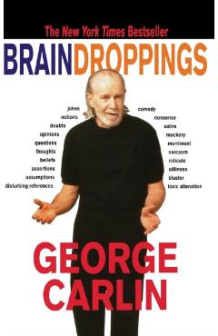Brain Droppings - George Carlin