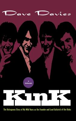 Kink: An Autobiography - Dave Davies