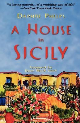 A House in Sicily - Daphne Phelps