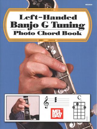 Left-Handed Banjo G Tuning Photo Chord Book - William Bay