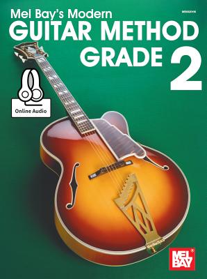 Modern Guitar Method Grade 2 - Mel Bay