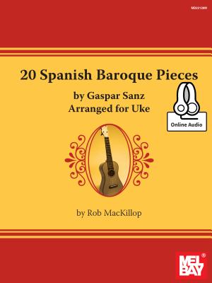 Coperta cărții '20 Spanish Baroque Pieces by Gaspar Sanz Arranged for Uke - Rob Mackillop'