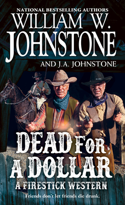 Dead for a Dollar - William W. Johnstone