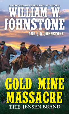Gold Mine Massacre - William W. Johnstone