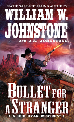 Bullet for a Stranger - William W. Johnstone
