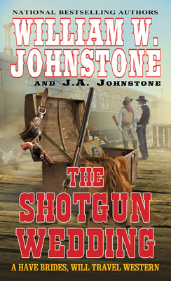 The Shotgun Wedding - William W. Johnstone