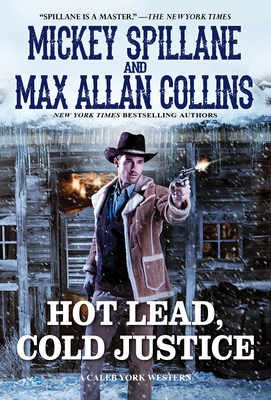 Hot Lead, Cold Justice - Mickey Spillane