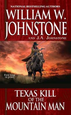 Texas Kill of the Mountain Man - William W. Johnstone