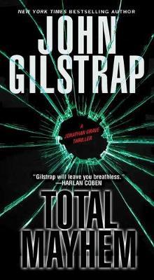 Total Mayhem - John Gilstrap