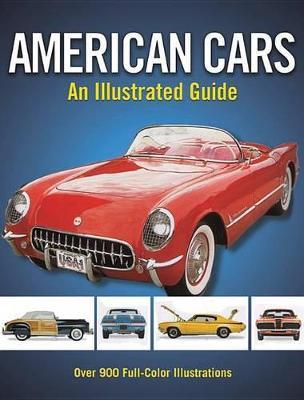 Classic American Cars: An Illustrated Guide - Craig Cheetham