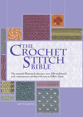 The Crochet Stitch Bible - Betty Barnden