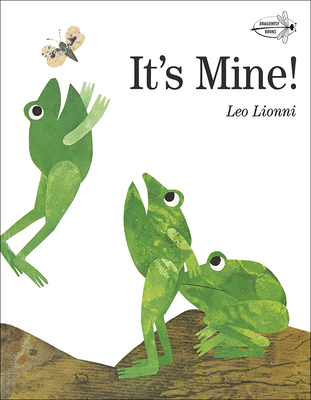 Coperta cărții 'It's Mine! - Leo Lionni'