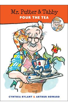 Coperta cărții 'Mr. Putter & Tabby Pour the Tea - Cynthia Rylant'