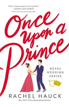 Coperta cărții 'Once Upon a Prince - Rachel Hauck'