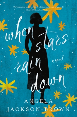 When Stars Rain Down - Angela Jackson-brown