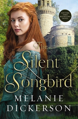 The Silent Songbird - Melanie Dickerson