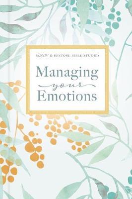 Managing Your Emotions - Zondervan