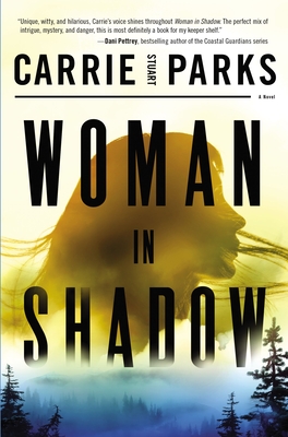 Woman in Shadow - Carrie Stuart Parks