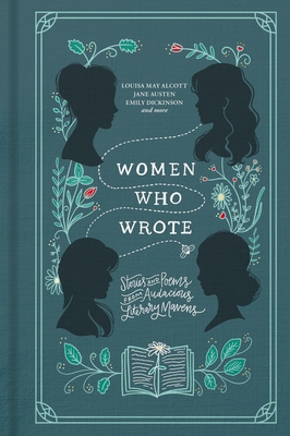 Women Who Wrote: Stories and Poems from Audacious Literary Mavens - Louisa May Alcott