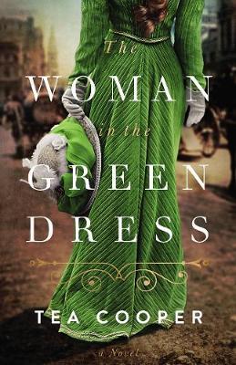 The Woman in the Green Dress - Tea Cooper