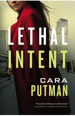 Coperta cărții 'Lethal Intent - Cara C. Putman'