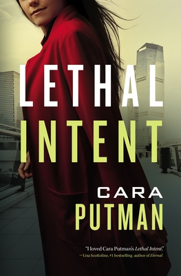 Lethal Intent - Cara C. Putman