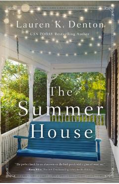 The Summer House - Lauren K. Denton