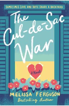 The Cul-De-Sac War - Melissa Ferguson
