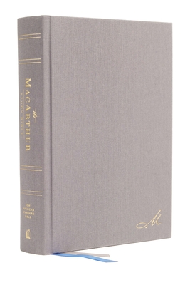 Nasb, MacArthur Study Bible, 2nd Edition, Hardcover, Gray, Comfort Print: Unleashing God's Truth One Verse at a Time - John F. Macarthur