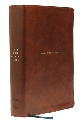 Net, Love God Greatly Bible, Leathersoft, Brown, Comfort Print: Holy Bible - Love God Greatly